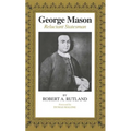 George Mason: Reluctant Statesman