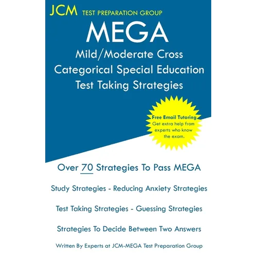 MEGA Mild/Moderate Cross Categorical Special Education - Test Taking Strategies