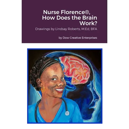 Nurse Florence(R), How Does the Brain Work?