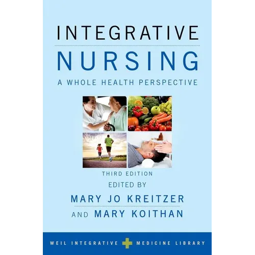 Integrative Nursing: A Whole Health Perspective
