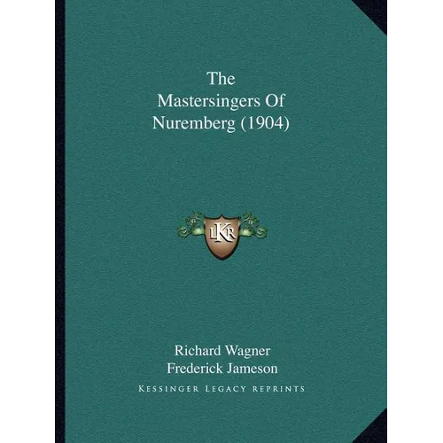 The Mastersingers Of Nuremberg (1904)