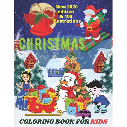 Christmas coloring book for kids: Christmas coloring book for all ages