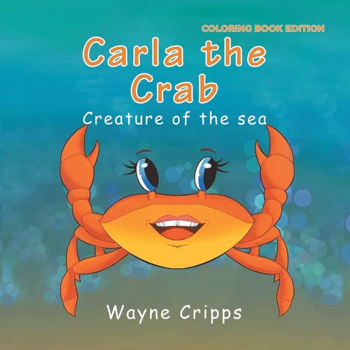 Carla the Crab: Coloring Book Edition
