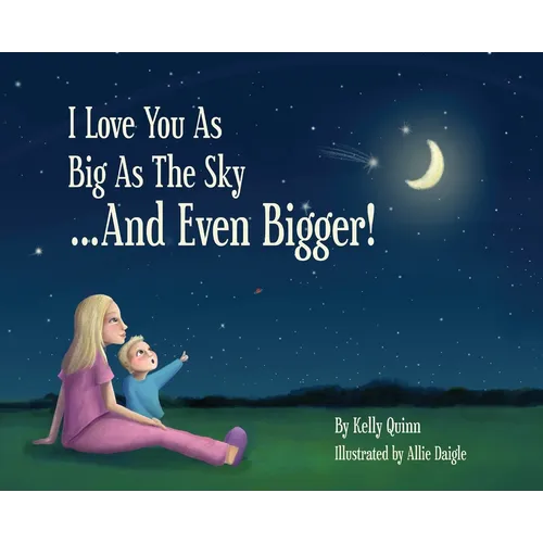 I Love You as Big as the Sky...and Even Bigger