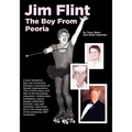 Jim Flint: The Boy From Peoria
