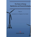 The Future of Energy Digitalization and Financial Reshaping