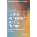 Disaster Management and City Planning: Lessons of the Great Hanshin-Awaji Earthquake