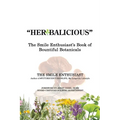 "Herbalicious": The Smile Enthusiast's Book of Bountiful Botanicals
