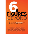 6 Figures and Beyond