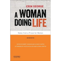 A Woman Doing Life: Notes from a Prison for Women