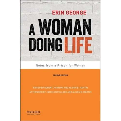 A Woman Doing Life: Notes from a Prison for Women
