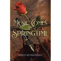Music Comes in Springtime