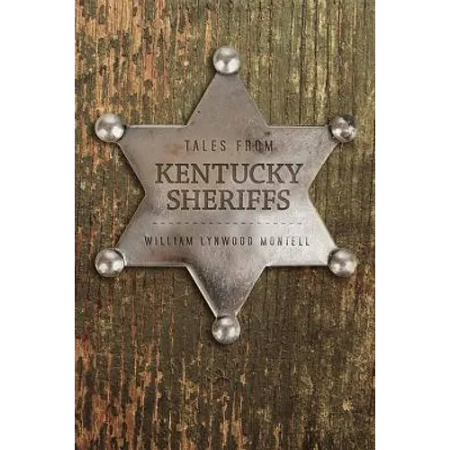 Tales from Kentucky Sheriffs
