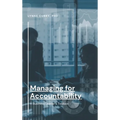 Managing for Accountability: A Business Leader's Toolbox