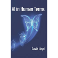 AI in Human Terms