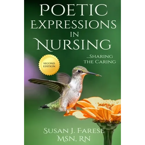 Poetic Expressions in Nursing: Sharing the Caring