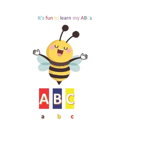 It's fun to learn my ABC's