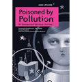Poisoned by Pollution: An Unexpected Spiritual Journey