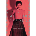 A Mirror Garden: A Memoir