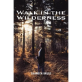 Walk in the Wilderness