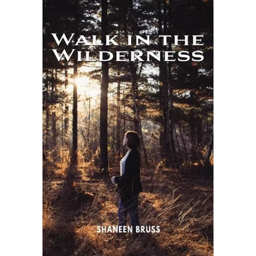 Walk in the Wilderness