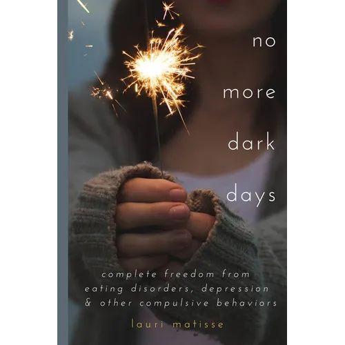no more dark days