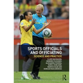 Sports Officials and Officiating: Science and Practice