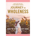 Journey to Wholeness: Hope and Healing After Breast Cancer