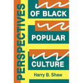 Perspectives of Black Popular Culture