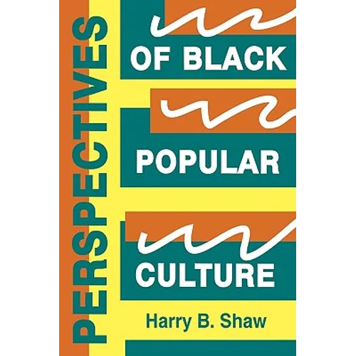 Perspectives of Black Popular Culture