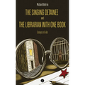 The Singing Detainee and the Librarian with One Book: Essays on Exile