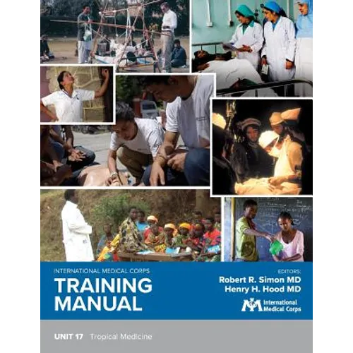 International Medical Corps Training Manual: Unit 17: Tropical Diseases