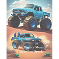 Tye the Mighty Monster Truck Gets Stuck