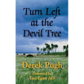 Turn Left at the Devil Tree