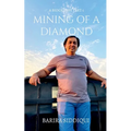 Mining Of A Diamond