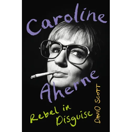 Caroline Aherne: Rebel in Disguise