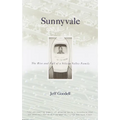 Sunnyvale: The Rise and Fall of a Silicon Valley Family