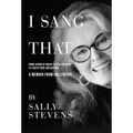 I Sang That: A Memoir from Hollywood