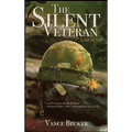 The Silent Veteran: A Memoir