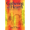 Gathering at the Hearth: Stories Mennonites Tell