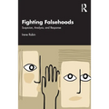 Fighting Falsehoods: Suspicion, Analysis, and Response