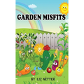Garden Misfits