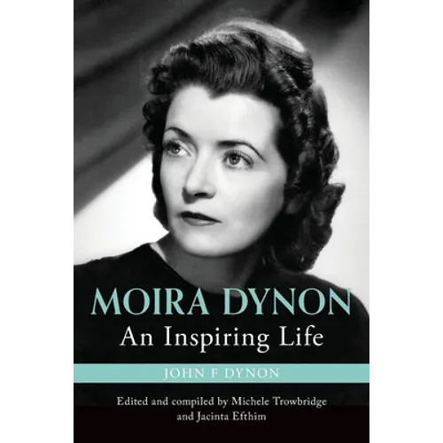 Moira Dynon: An Inspiring Life