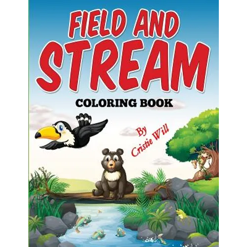 Field and Stream: Coloring Book