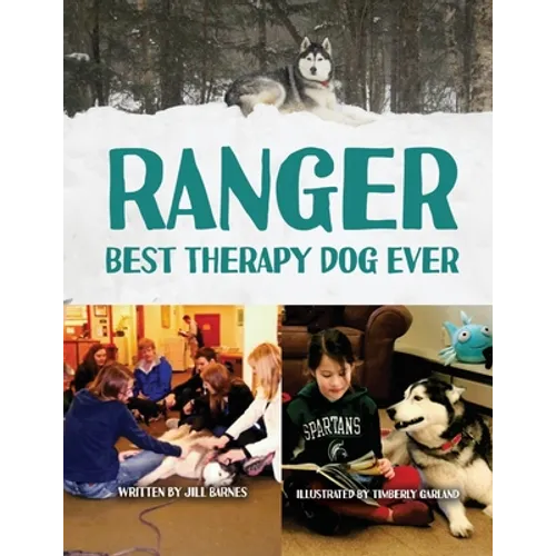 Ranger: Best Therapy Dog Ever