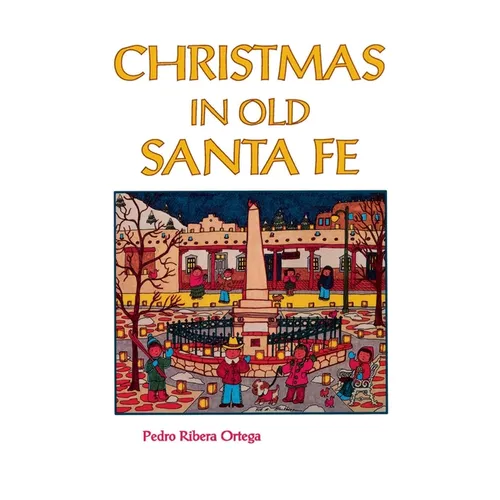 Christmas in Old Santa Fe