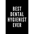 Best Dental Hygienist Ever