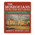 The Monroeians: The Pine Street Blues Collective