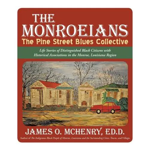 The Monroeians: The Pine Street Blues Collective
