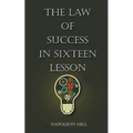 The Law Of Success in Sixteen Lessons